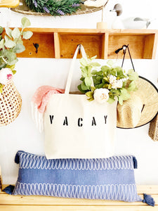 VACAY over sized canvas tote